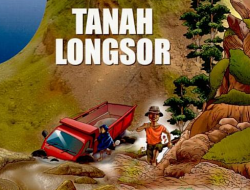 Selain Banjir, Warga juga Dihimbau Waspadai Longsor